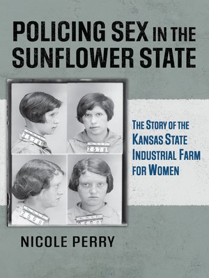 cover image of Policing Sex in the Sunflower State